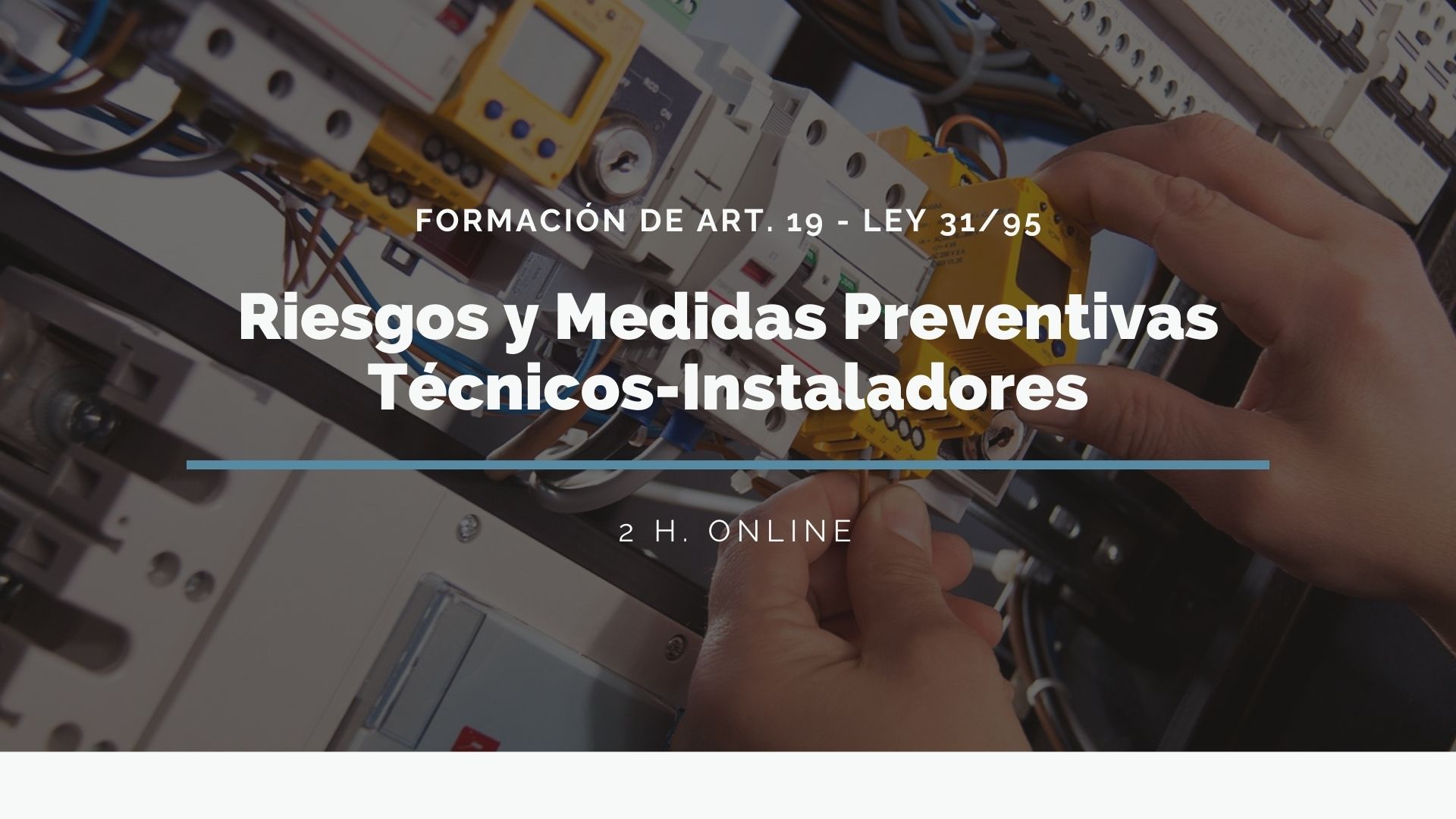 RIESGOS Y MEDIDAS PREVENTIVAS TÉCNICOS-INSTALADORES