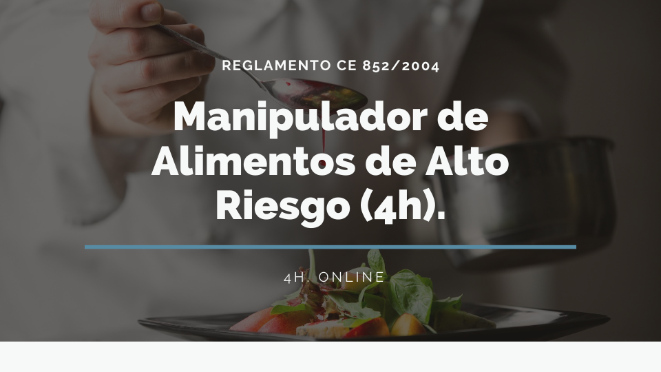 MANIPULADOR DE ALIMENTOS DE ALTO RIESGO