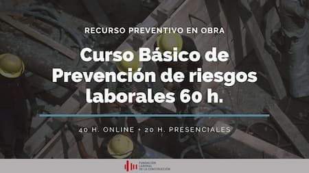 CURSO DE PREVENCIÓN DE RIESGOS LABORALES NIVEL BÁSICO (60 H) - CONVENIO DE LA CONSTRUCCIÓN 04541581996AND