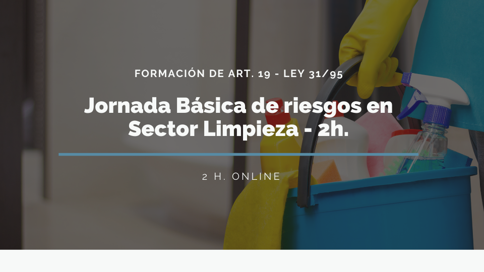 JORNADA BÁSICA DE RIESGOS EN SECTOR LIMPIEZA (MUGISA)