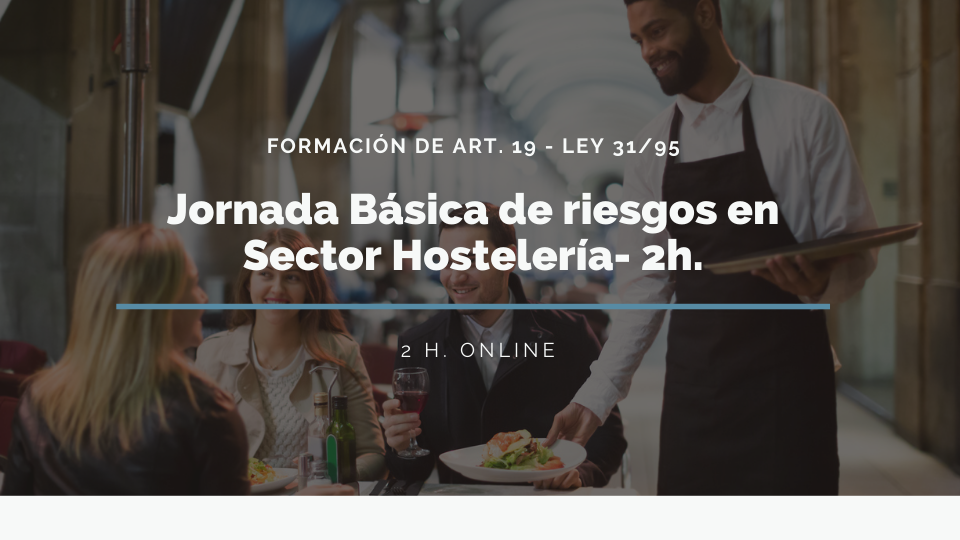 JORNADA BÁSICA DE RIESGOS  EN EL SECTOR DE HOSTELERÍA. MUGISA